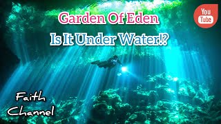 Garden Of Eden 🌎 LOCATION Discovered!? 2019