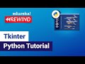 Tkinter Python Tutorial | Python GUI Programming Using Tkinter Tutorial | Python | Edureka Rewind