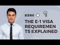 Webinar: The E-1 Visa Requirements Explained