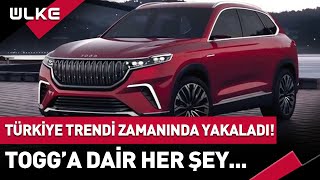 Türkiye Trendi Tam Zamanında Yakaladı! Yerli Otomobil TOGG'a Dair Her Şey...