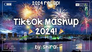 Tiktok Mashup 2024! 🎉 (Recap)