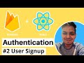 React and Firebase Authentication | #2 User Signup