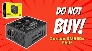 DON'T BUY Corsair RM850x SHIFT Before Watching THIS! 🚫⚡️ (9 Reasons)