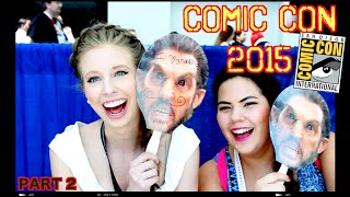 COMIC CON ADVENTURES 2015 | PART 2