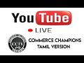 LIVE.! For the 1st time in commerce Champions Tamil version ||