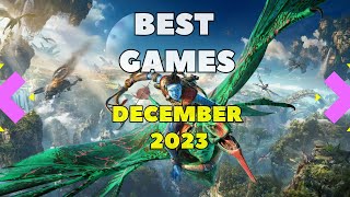 Top 25 Games of December 2023 | What to Play  | New PC, PS4, PS5, Xbox Series X & One Releases