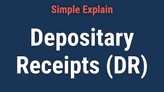 What is a Depositary Receipt (DR)? Definition, Types and Examples