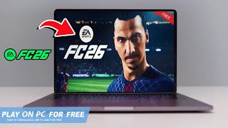 Ea Sports Fc 26 How To Download Play Ea Sports Fc 26 On Pc Laptop 2026 ...