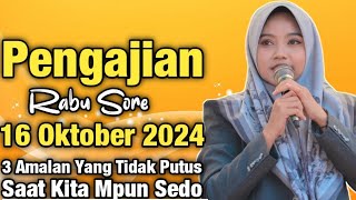 Pengajian Rabu Sore 3 Amalan Yang Tidak Putus Saat Kita Mpun Sedo | Ust.Mumpuni Handayayekti 2024