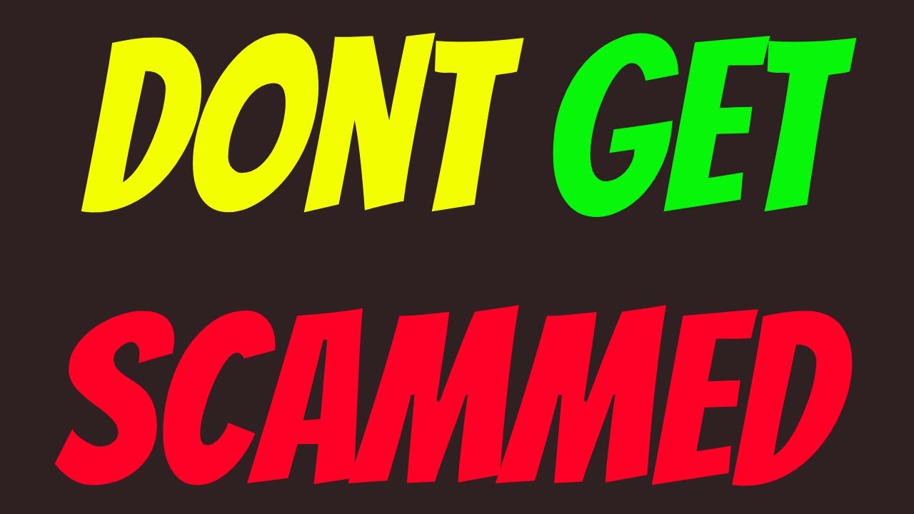 🚨DONT GET SCAMMED....Scam ALERT 🚨 - YouTube