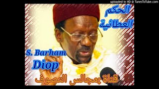 الحكم العطائية 004 hikamoul hataiyah par s. Barham diop