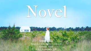 【FMV】Novel/Stray Kids (日本語字幕/한국어자막/ENG)