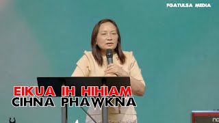 Ei Kua Ih Hihiam cihna Phawkna // Rev.Vung Za Niang # Nov 20 ,2022