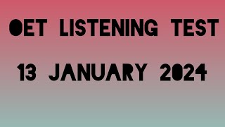 13 th January  2024 OET Listening Test #crackoet