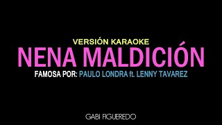 Paulo Londra, Lenny Tavarez - Nena Maldicion (KARAOKE)
