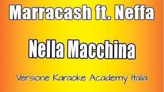 Marracash Ft Neffa - Nella Macchina (Versione Karaoke Academy Italia)