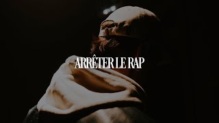 ARRÊTER LE RAP (PART. 1)