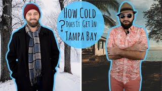 How Cold Does it Get in Tampa Bay, FL? | Is it Warm All the Time?