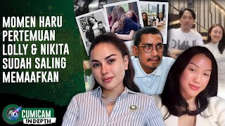 Momen Hangat Pertemuan Perdana Nikita Mirzani Langsung Peluk Erat Lolly Setelah Berdamai | INDEPTH