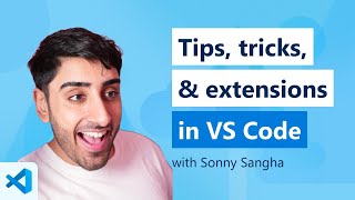 🔴 Top VS Code Tips, Tricks & Extensions to supercharge your workflow