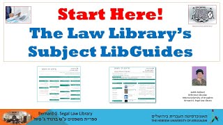 Start here! Subject Libguides How to Begin Your Research - Hebrew University Law Library.
