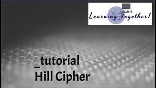 Tutorial Hill Cipher #9