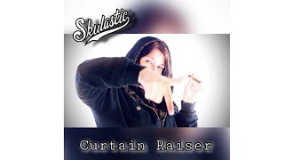 Skulastic - Curtain Raiser (Official Music Video)