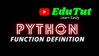 Function Definition | Python Programming Language | EduTut | Learn Easily in Tamil