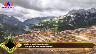 ¿Dónde hay litio en España  por qué no hay minas activas?
