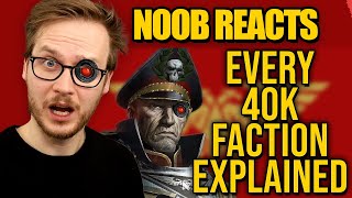 Noob Reacts to Every single Warhammer 40k (WH40k) Faction Explained | Part 1