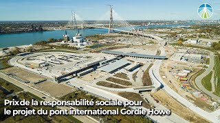 Prix ​​de la responsabilité sociale pour le projet du pont international Gordie Howe