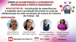 ENCONTRO 06 - Socialização de experiências: o trabalho com a produção de textos na alfabetização