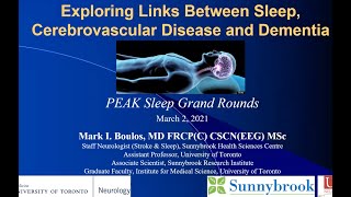 Exploring Links Between Sleep, Cerebrovascular Disease and Dementia: Dr. Mark Boulos.