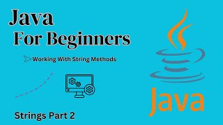 22. Java for beginners | Java Strings Part - 2 | Sinhala