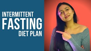 Intermittent Fasting Diet Plan in Hindi Urdu for Weight Loss [ FAT LOSS ] Full Day Meal Plan 2021
