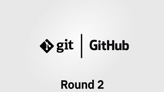 Git/GitHub: An Overview of Version Control [Round 2]