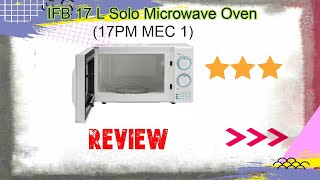 IFB Solo Microwave Oven (17PM MEC 1) 17L Demo and Review | Best buy ovens in India |