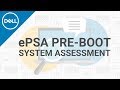 ePSA Pre-boot System Assessment (Official Dell Tech Support) ePSA Pre-boot System Assessment (Official Dell Tech Support)