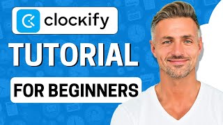 How to Use Clockify Time Tracker in 2025 | Clockify Tutorial For Beginners