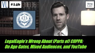 LegalEagle’s Wrong About (Parts of) COPPA: On Age Gates, Mixed Audiences, and YouTube (VL146)