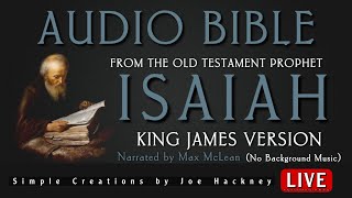 The Book of ISAIAH - King James Version. narrated by Max McLean. for STUDY, PRAYER \u0026 REFLECTION.