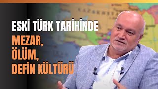 Eski Türk Tarihinde Mezar, Ölüm, Defin Kültürü