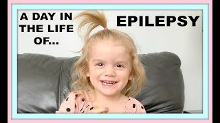 A DAY IN THE LIFE OF EPILEPSY