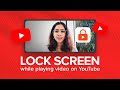 How To Lock Screen While Watching YouTube Videos on Android & iPhone 2023