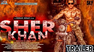 "#Sherkhan |31Interesting facts | #SalmanKhan, Kapil Sharma ,Sohail Khan Trailer" Official