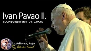 Papa Ivan Pavao II. pjeva rajska Djevo kraljice Hrvata - Solin