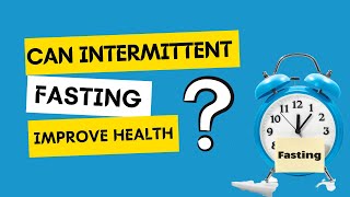 Improve Your Health With Intermittent Fasting Get Started Now! | Why Wait?