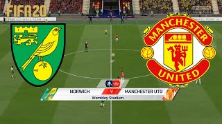 Norwich vs Manchester United | Quarter finals FA Cup 27 June 2020 | Gameplay FIFA 20