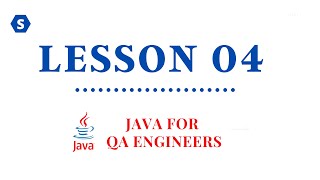 Java4QAE | Lesson 04 - Working with WHILE...loop