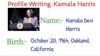 Profile Writing Of Kamala Harris  Biography Of Kamala Harris